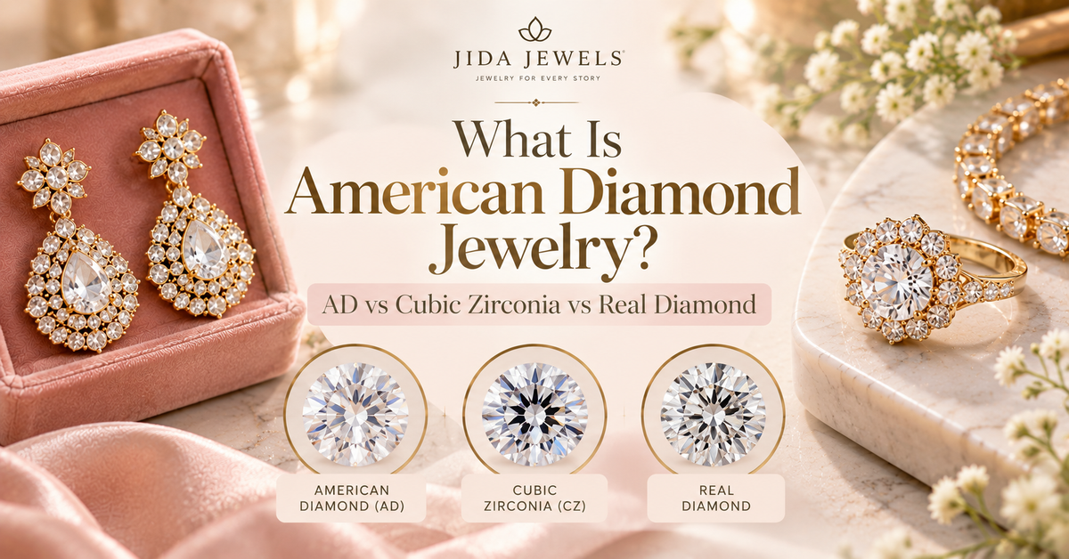 What Is American Diamond Jewelry? AD vs Cubic Zirconia vs Real Diamond