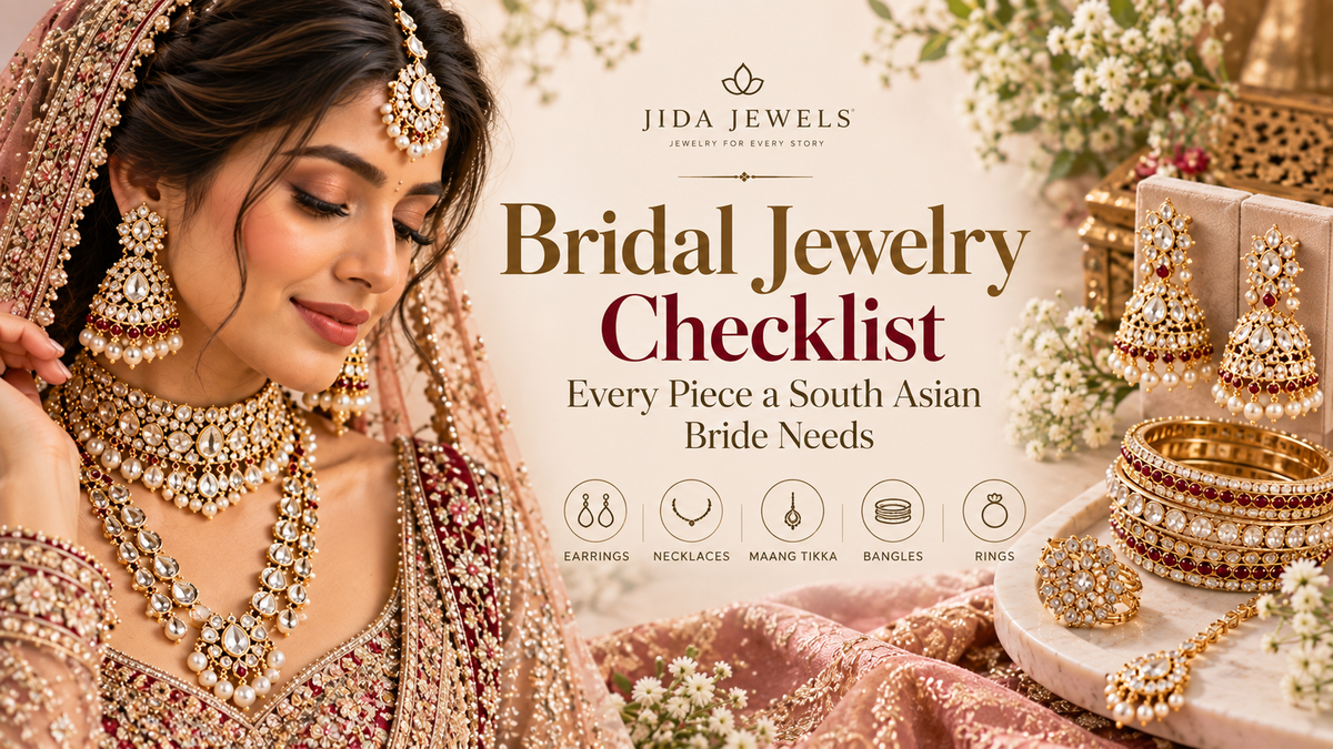 Bridal Jewelry Checklist: Every Piece a South Asian Bride Needs